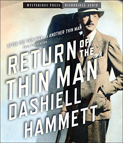 Beispielbild fr Return of the Thin Man Hammett, Dashiell; Barber, Nicola; Brick, Scott and Ganim, Peter zum Verkauf von The Readerz3 Warehouse