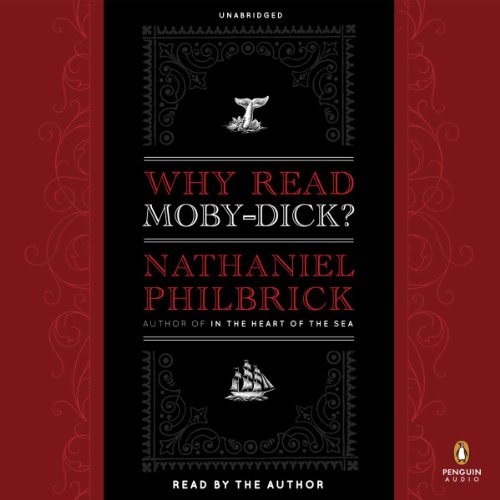 Why Read Moby-Dick? (9781611760248) by Philbrick, Nathaniel