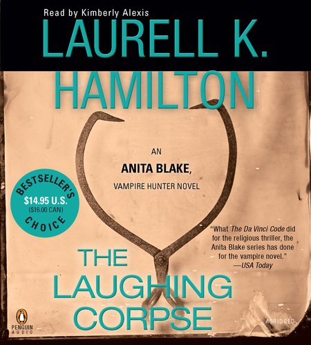 The Laughing Corpse Bestseller's Choice (Anita Blake, Vampire Hunter) (9781611760514) by Hamilton, Laurell K.