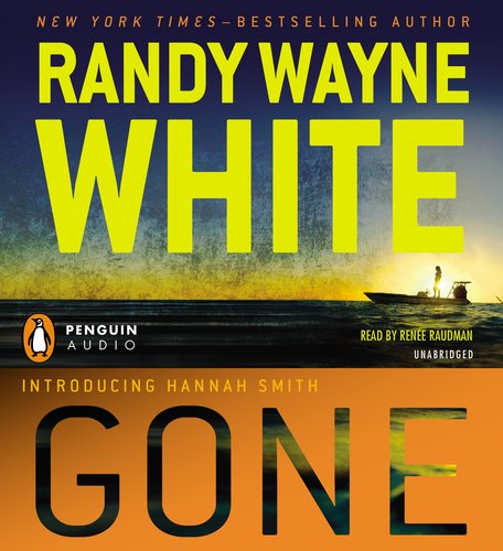 Gone (A Hannah Smith Novel) (9781611760682) by White, Randy Wayne