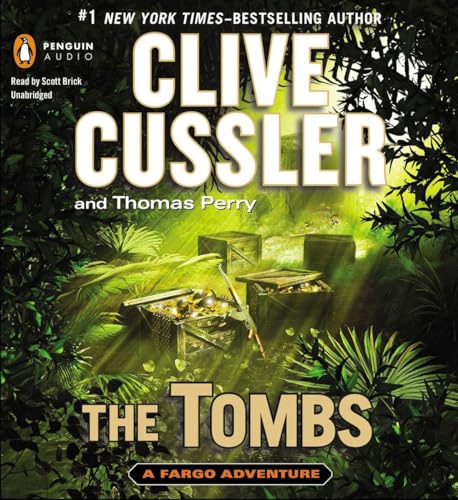 The Tombs (A Sam and Remi Fargo Adventure) (9781611761375) by Cussler, Clive; Perry, Thomas