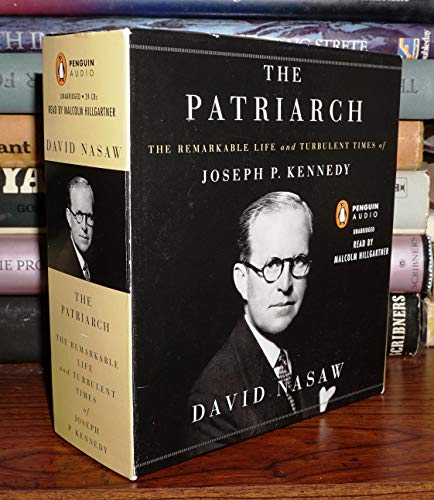 Beispielbild fr The Patriarch: The Remarkable Life and Turbulent Times of Joseph P. Kennedy zum Verkauf von Front Cover Books