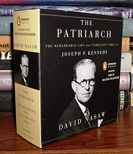 Stock image for The Patriarch: The Remarkable Life and Turbulent Times of Joseph P. Kennedy for sale by HPB-Diamond