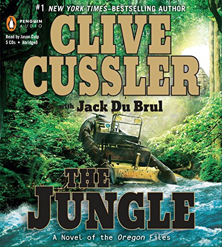 The Jungle (The Oregon Files) (9781611761511) by Cussler, Clive; Du Brul, Jack