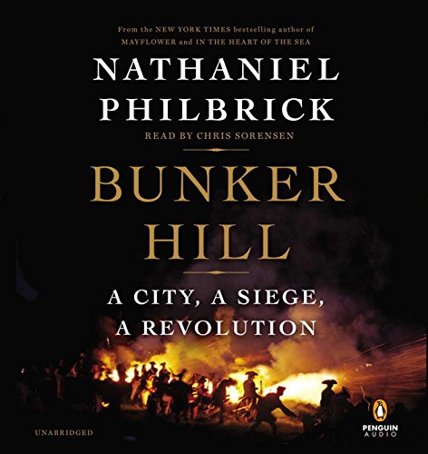 Stock image for Bunker Hill: A City, a Siege, a Revolution for sale by SecondSale