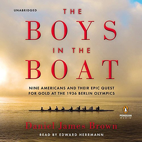 9781611761696: The Boys in the Boat: Nine Americans and Their Epic Quest for Gold at the 1936 Berlin Olympics