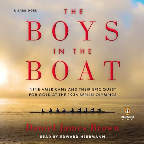 Imagen de archivo de The Boys in the Boat: Nine Americans and Their Epic Quest for Gold at the 1936 Berlin Olympics a la venta por Seattle Goodwill