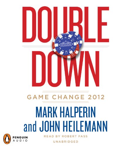 Double Down: Game Change 2012 (9781611762150) by Halperin, Mark; Heilemann, John
