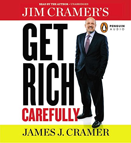 Stock image for Jim Cramer's Get Rich Carefully for sale by SecondSale