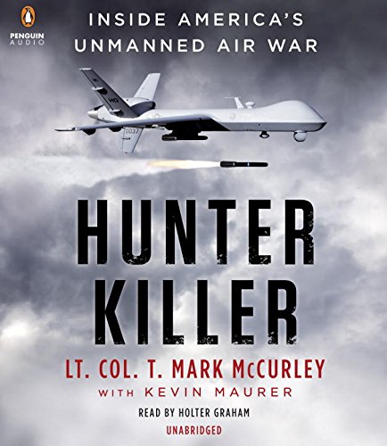Stock image for Hunter Killer: Inside America's Unmanned Air War for sale by Half Price Books Inc.