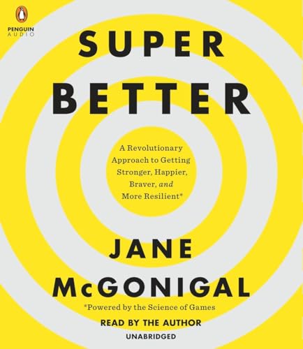 Stock image for SuperBetter: A Revolutionary Approach to Getting Stronger, Happier, Braver and More Resilient -Powered by the Science of Games for sale by Irish Booksellers