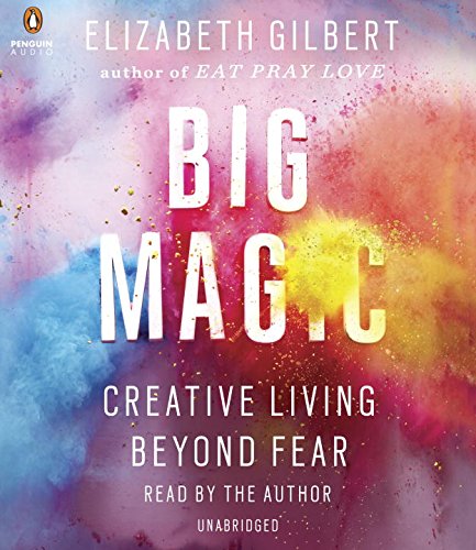 Stock image for Big Magic: Creative Living Beyond Fear for sale by BombBooks