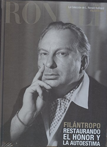 Beispielbild fr Filantropo Restaurando El Honor Y La Autoestima: La Coleccion de L. Ron Hubbard zum Verkauf von Books From California