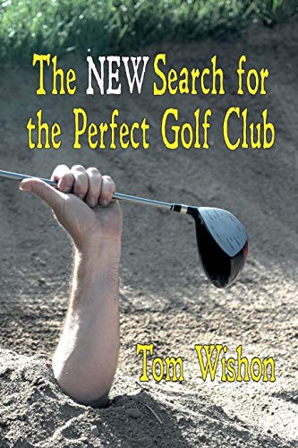 Beispielbild fr The New Search for the Perfect Golf Club zum Verkauf von WorldofBooks