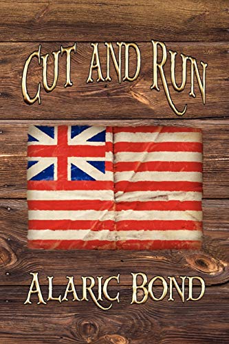 Beispielbild fr Cut and Run: The Fourth Book in the Fighting Sail Series zum Verkauf von SecondSale
