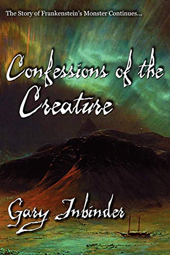Stock image for Confessions of the Creature for sale by Lakeside Books