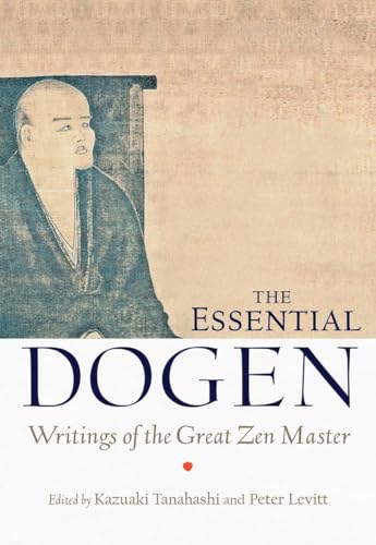 Stock image for The Essential Dogen: Writings of the Great Zen Master for sale by BooksRun