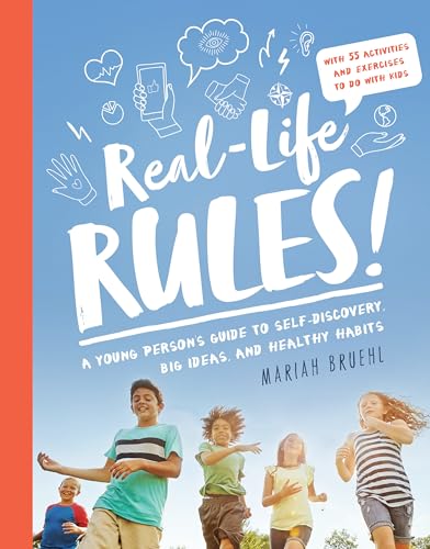 Beispielbild fr Real-Life Rules: A Young Person's Guide to Self-Discovery, Big Ideas, and Healthy Habits zum Verkauf von WorldofBooks