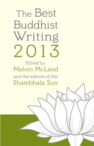 Stock image for The Best Buddhist Writing 2013 for sale by Better World Books: West