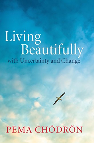 Beispielbild fr Living Beautifully: with Uncertainty and Change zum Verkauf von Wonder Book