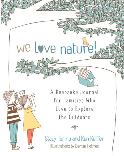 Beispielbild fr We Love Nature! : A Keepsake Journal for Families Who Love to Explore the Outdoors zum Verkauf von Better World Books