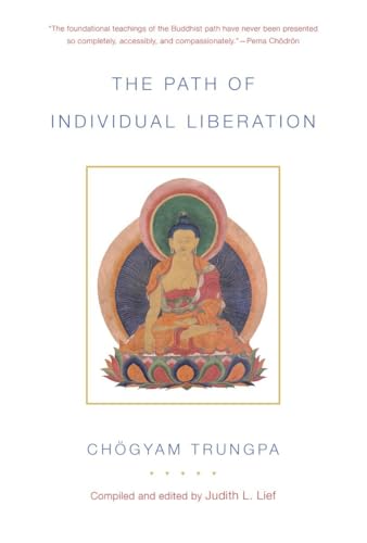 The Path of Individual Liberation: The Profound Treasury of the Ocean of Dharma, Volume One