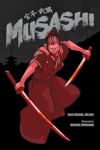 Imagen de archivo de Musashi (A Graphic Novel) a la venta por Goodwill