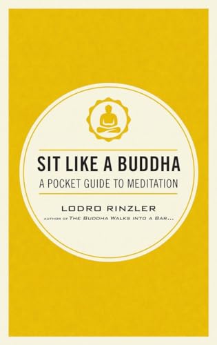 Imagen de archivo de Sit Like a Buddha: A Pocket Guide to Meditation a la venta por SecondSale