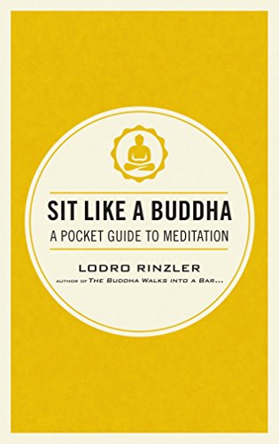 Stock image for Sit Like a Buddha: A Pocket Guide to Meditation for sale by BooksRun