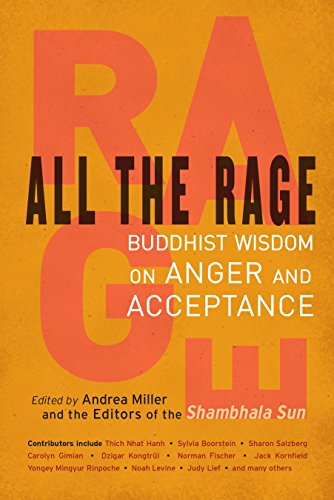 Imagen de archivo de All the Rage: Buddhist Wisdom on Anger and Acceptance a la venta por PlumCircle