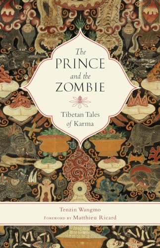 Beispielbild fr The Prince and the Zombie: Tibetan Tales of Karma zum Verkauf von BooksRun