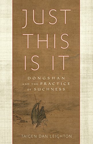 Stock image for Just This Is It: Dongshan and the Practice of Suchness for sale by HPB-Emerald