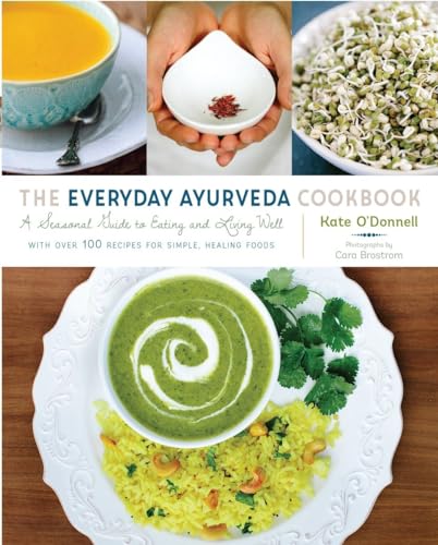 Beispielbild fr The Everyday Ayurveda Cookbook: A Seasonal Guide to Eating and Living Well zum Verkauf von ZBK Books