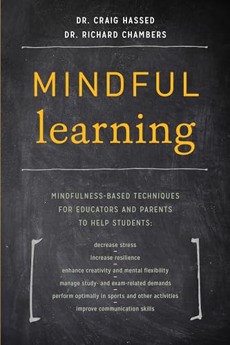 Stock image for Mindful Learning: Mindfulness-Based Techniques for Educators and Parents to Help Students for sale by BooksRun