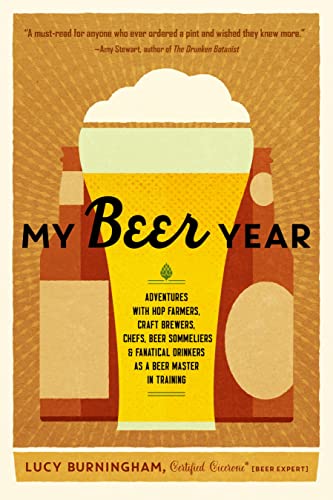 Imagen de archivo de My Beer Year : Adventures with Hop Farmers, Craft Brewers, Chefs, Beer Sommeliers, and Fanatical Drinkers As a Beer Master in Training a la venta por Better World Books