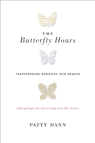 9781611802887: The Butterfly Hours: Transforming Memories into Memoir
