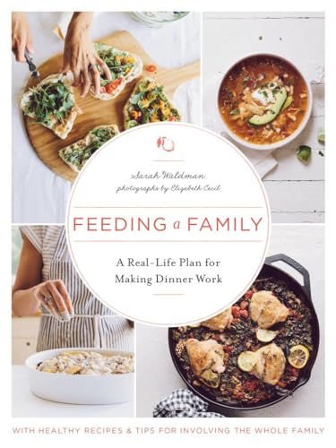 Stock image for Feeding a Family: A Real-Life Plan for Making Dinner Work for sale by Books of the Smoky Mountains