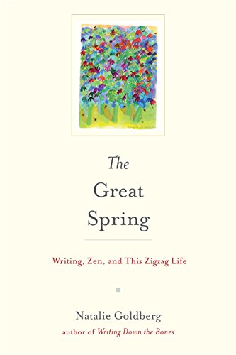 Imagen de archivo de The Great Spring: Writing, Zen, and This Zigzag Life a la venta por Hippo Books