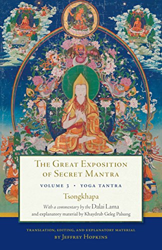 Beispielbild fr The Great Exposition of Secret Mantra, Volume 3: Yoga Tantra zum Verkauf von ThriftBooks-Dallas