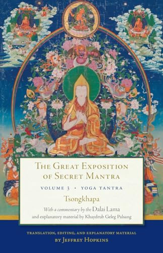 Imagen de archivo de The Great Exposition of Secret Mantra, Volume Three: Yoga Tantra a la venta por HPB-Blue