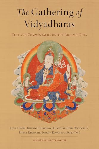 Imagen de archivo de The Gathering of Vidyadharas: Text and Commentaries on the Rigdzin Düpa a la venta por HPB-Blue