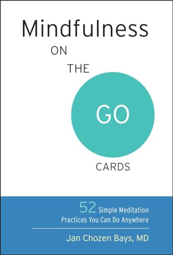 9781611803709: Mindfulness on the Go Cards: 52 Simple Meditation Practices You Can Do Anywhere