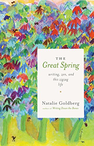 Imagen de archivo de The Great Spring: Writing, Zen, and This Zigzag Life a la venta por Hippo Books