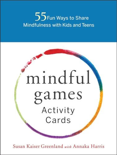 Stock image for Mindful Games Activity Cards: 55 Fun Ways to Share Mindfulness with Kids and Teens for sale by HPB-Ruby