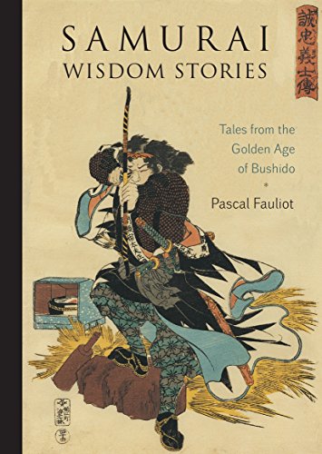 9781611804133: Samurai Wisdom Stories: Tales from the Golden Age of Bushido