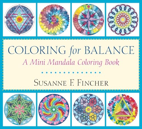 Stock image for Coloring for Balance: A Mini Mandala Coloring Book for sale by HPB-Diamond
