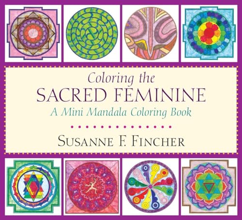 9781611804232: Coloring the Sacred Feminine: A Mini Mandala Coloring Book