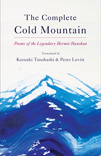 Stock image for The Complete Cold Mountain: Poems of the Legendary Hermit Hanshan for sale by Zoom Books Company