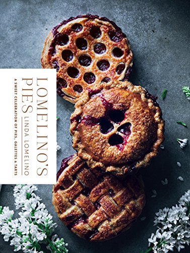 Beispielbild fr Lomelinos Pies: A Sweet Celebration of Pies, Galettes, and Tarts zum Verkauf von Seattle Goodwill