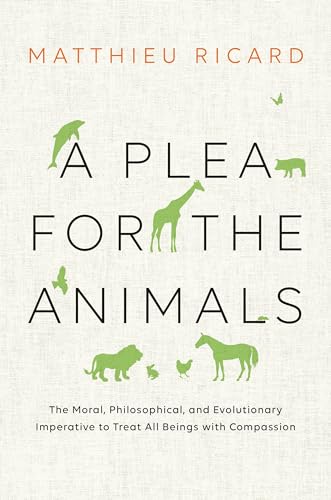 Beispielbild fr A Plea for the Animals: The Moral, Philosophical, and Evolutionary Imperative to Treat All Beings with Compassion zum Verkauf von ThriftBooks-Atlanta